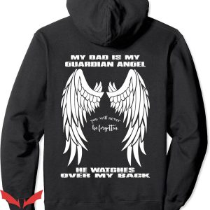 Angel Wing Hoodie My Dad Is My Guardian Angel Trending
