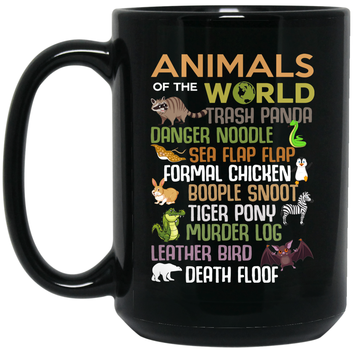 Animals Of The World Funny Animals Mug Animals Of The World Funny Animals Mug