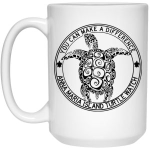 Anna Maria Island Turtle Watch You Can Make A Difference Mug