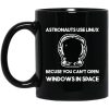 Astronauts Use Linux Because You Can’t Open Windows In Space Mug