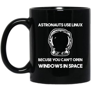Astronauts Use Linux Because You Can’t Open Windows In Space Mug