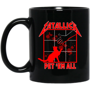 Atallic Pet 'Em All T Shirts Mug 3