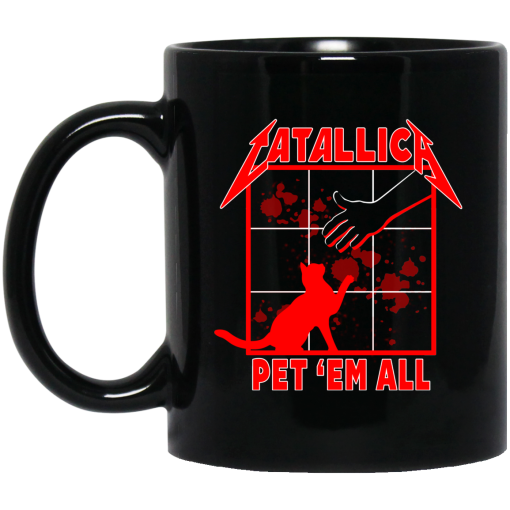 Atallic Pet ‘Em All T-Shirts Mug Atallic Pet ‘Em All T-Shirts Mug