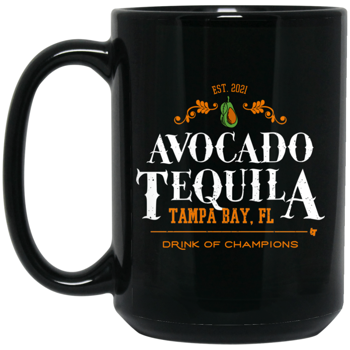 Avocado Tequila Tampa Bay Florida Drink Of Champions Mug Avocado Tequila Tampa Bay Florida Drink Of Champions Mug