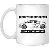 Avoid Your Problems Mug