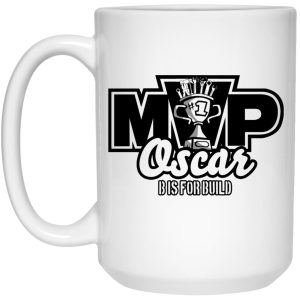 B Is For Build Oscar Mug