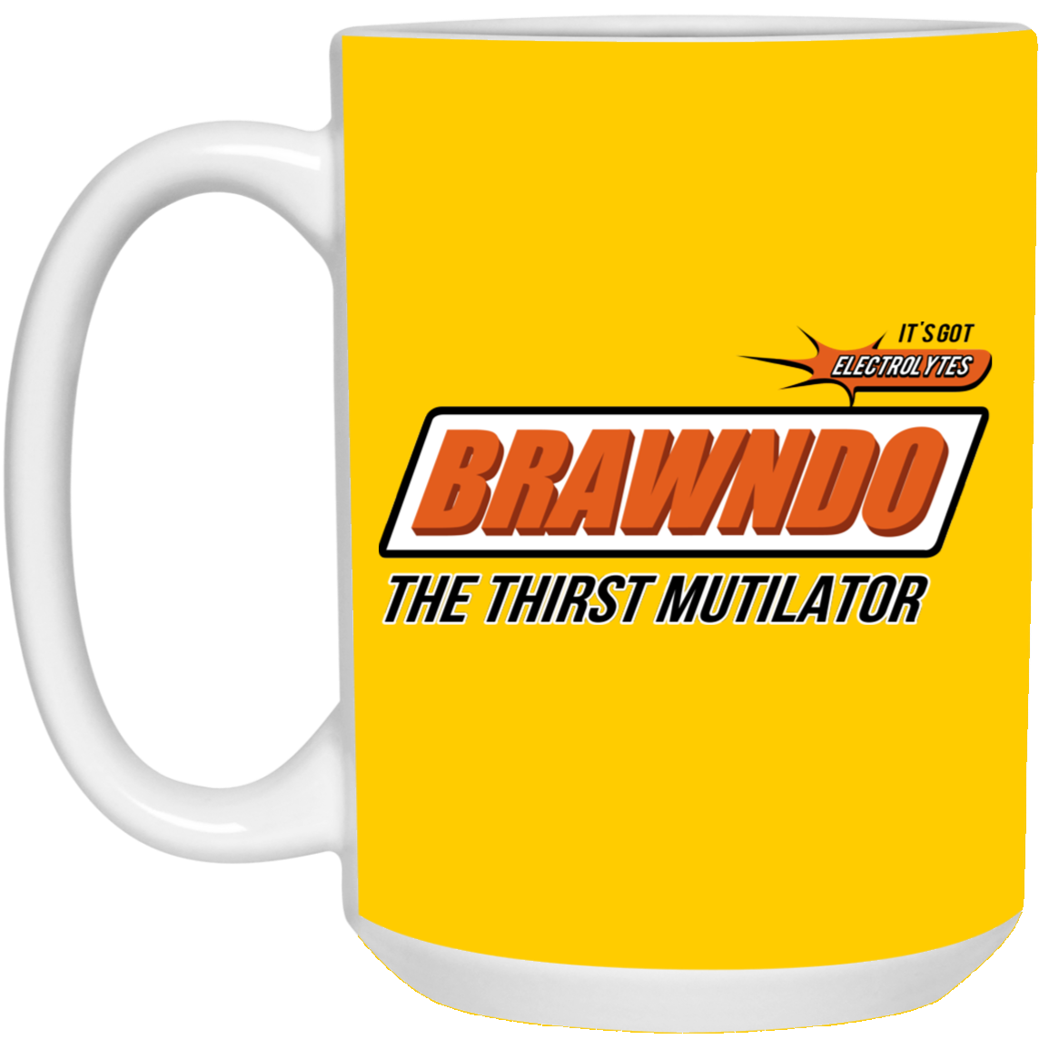 BRAWNDO The Thirst Mutilator Mugs BRAWNDO The Thirst Mutilator Mugs