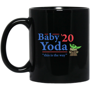Baby Yoda 2020 This Is The Way Mug