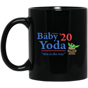 Baby Yoda 2020 This Is The Way Mug 3