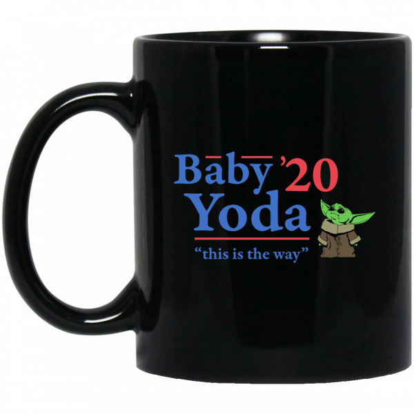 Baby Yoda 2020 This Is The Way Mug Baby Yoda 2020 This Is The Way Mug