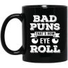 Bad Puns That’s How Eye Roll Mug