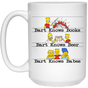 Bart Knows Books Bart Knows Beer Bart Knows Babes The Simpsons Mug