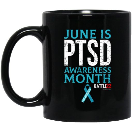 Battle22 June Is PTSD Awareness Month Mug Battle22 June Is PTSD Awareness Month Mug