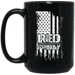 Battle22 Red Friday Remember Everyone Deployed Mug