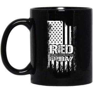 Battle22 Red Friday Remember Everyone Deployed Mug 3