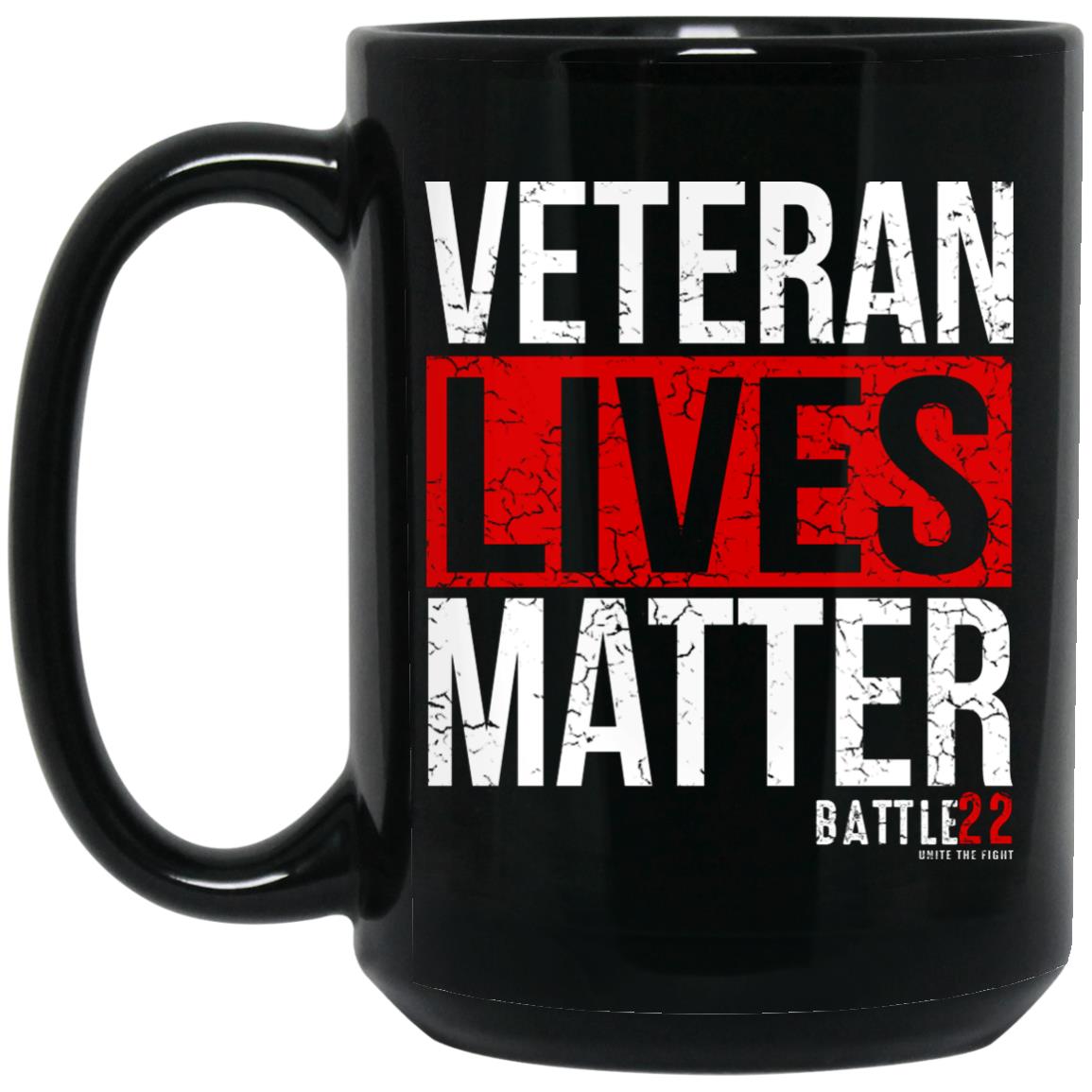 Battle22 Veteran Lives Matter Mug Battle22 Veteran Lives Matter Mug