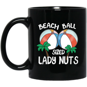 Beach Balls Sized Lady Nuts Mug 3