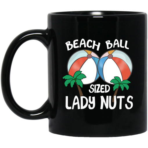Beach Balls Sized Lady Nuts Mug Beach Balls Sized Lady Nuts Mug