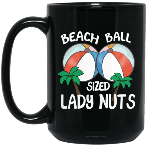 Beach Balls Sized Lady Nuts Mug Beach Balls Sized Lady Nuts Mug