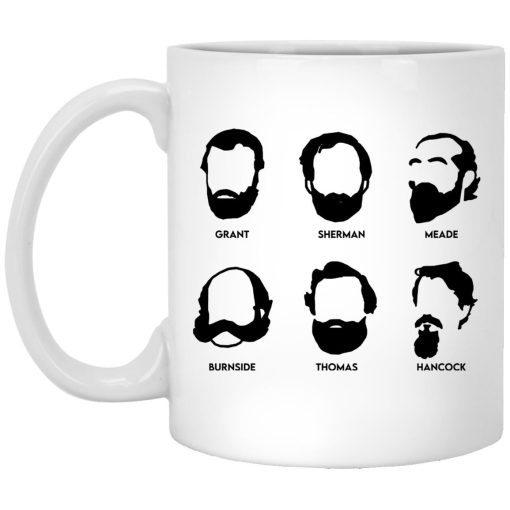 Beards And Generals Union Grant Sherman Meade Burnside Thomas Hancock Mug Beards And Generals Union Grant Sherman Meade Burnside Thomas Hancock Mug