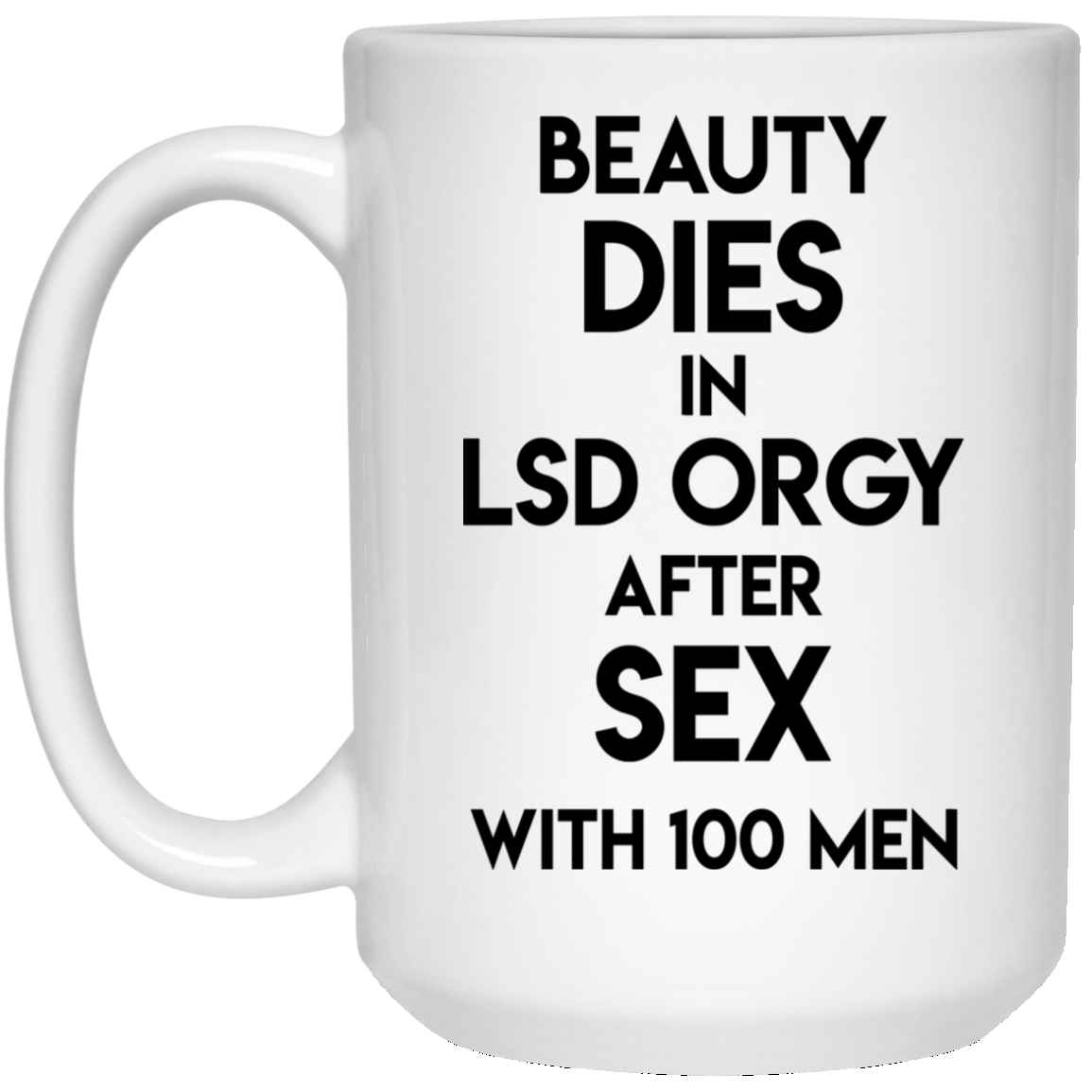 Beauty Dies In Lsd Orgy After Sex With 100 Men Mug Beauty Dies In Lsd Orgy After Sex With 100 Men Mug