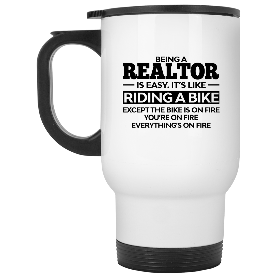 Being A Realtor Is Easy It’s Like Riding A Bike Mug Being A Realtor Is Easy It’s Like Riding A Bike Mug