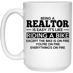 Being A Realtor Is Easy It’s Like Riding A Bike Mug