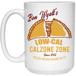 Ben Wyatt's Low Cal Calzone Zone White Mug 7