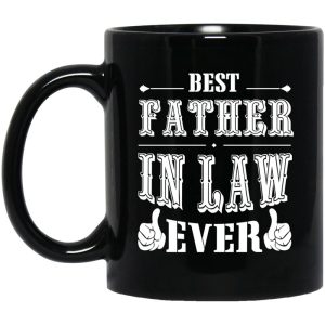 Best Father In Law Ever Mug
