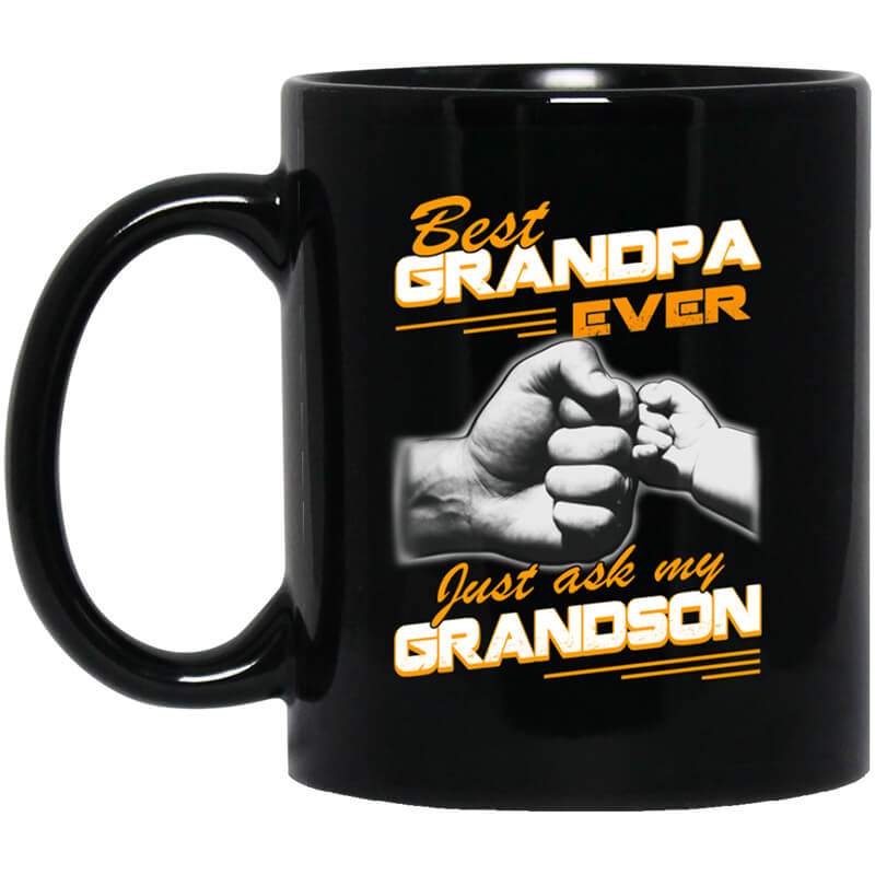 Best Grandpa Ever Just Ask My Grandson Mug Best Grandpa Ever Just Ask My Grandson Mug