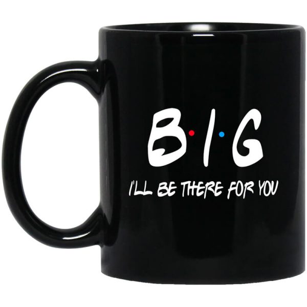 Big I’ll Be There For You Friends Mug