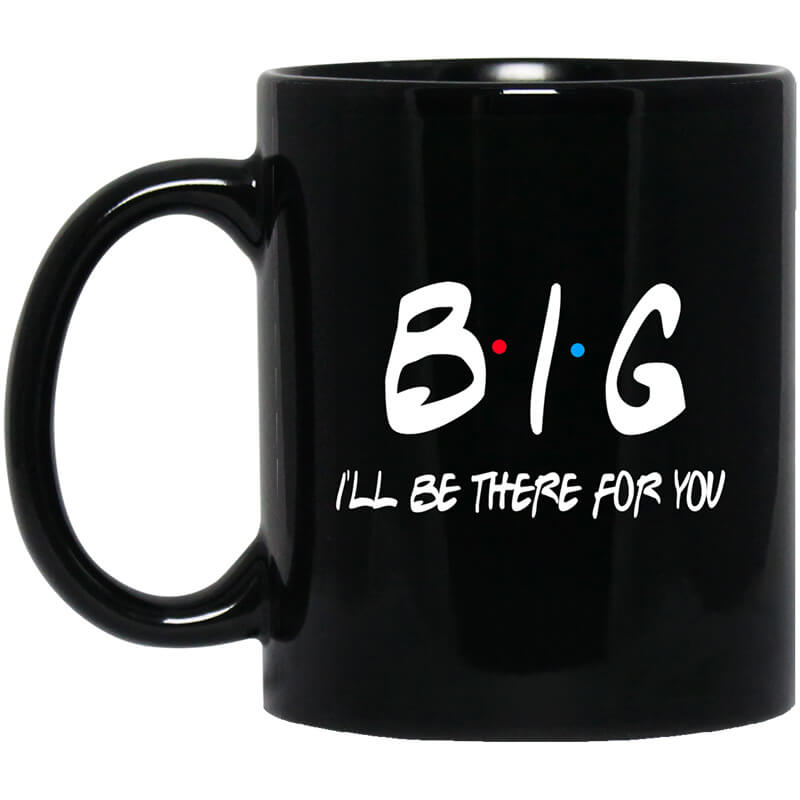 Big I'll Be There For You Friends Mug Big I'll Be There For You Friends Mug