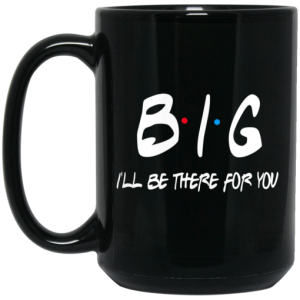 Big Ill Be There For You Friends Mug 4