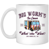 Big Worm’s Ice Cream What ‘chu Want White Mug