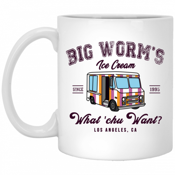 Big Worm’s Ice Cream What ‘chu Want White Mug Big Worm’s Ice Cream What ‘chu Want White Mug