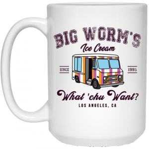 Big Worm's Ice Cream What 'chu Want White Mug 7
