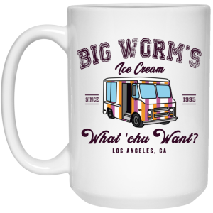 Big Worm’s Ice Cream What ‘chu Want Mug