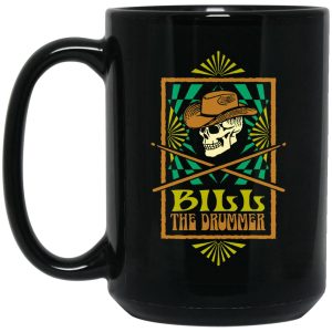 Bill The Drummer Mug