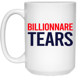 Billionnare Tears Mug 4