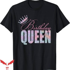 Birthday Queen T-Shirt Daughter Birthday Party Tee Birthday