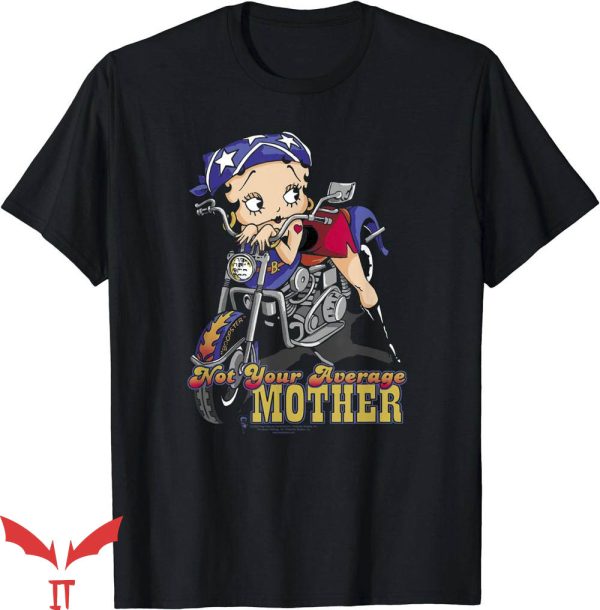 Black Betty Boop T-Shirt Not Your Average Mother Trending