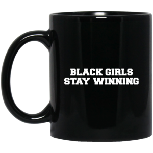 Black Girls Stay Winning Mug 3