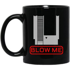 Blow Me Mug