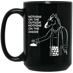 BoJack Horseman Nothing On The Outside Nothing On The Inside Mug