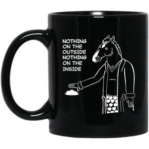 BoJack Horseman Nothing On The Outside Nothing On The Inside Mug 3