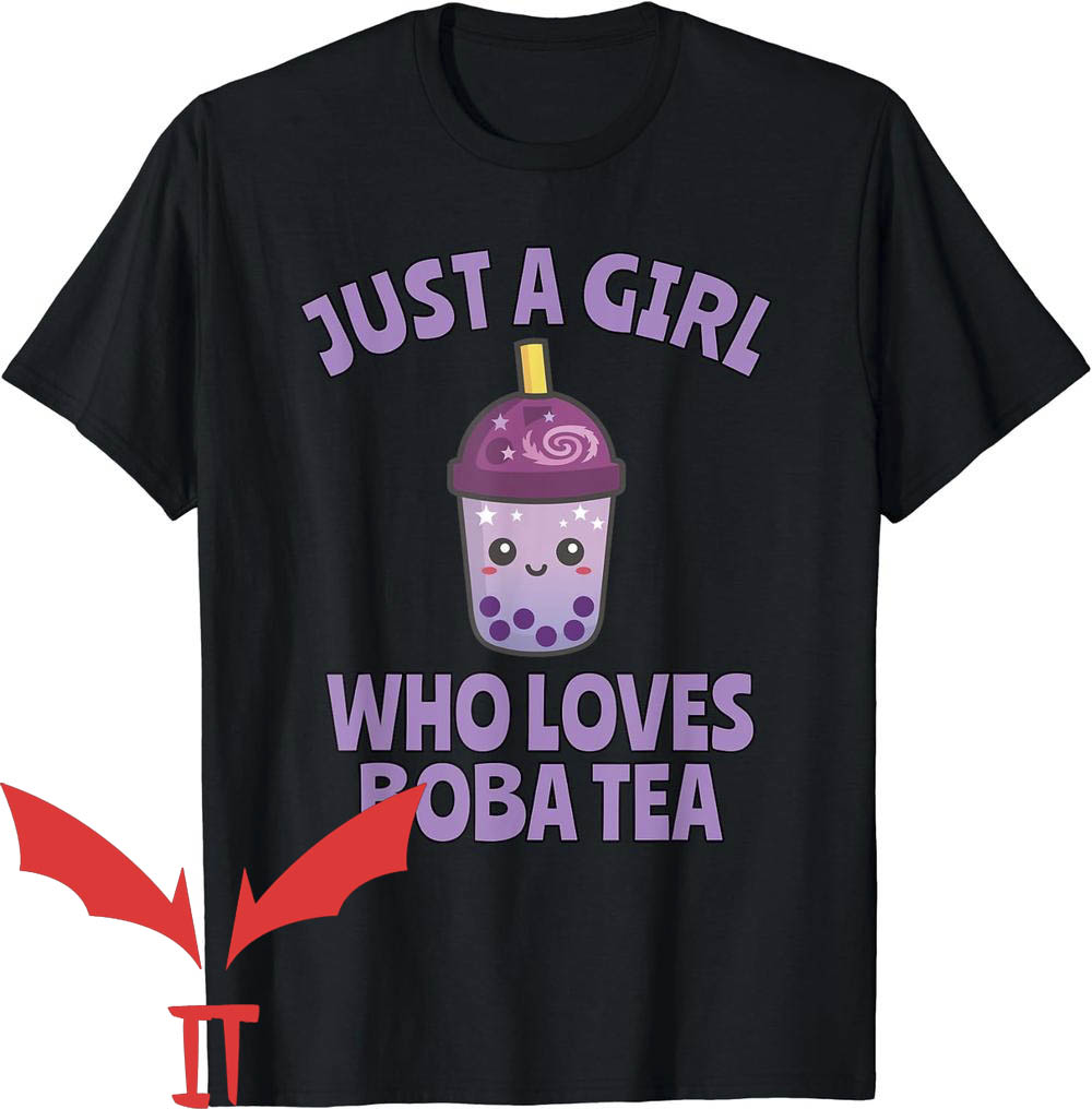 Boba Tea T-Shirt Just a Girl Who Loves Boba Tea Boba Tea T-Shirt Just a Girl Who Loves Boba Tea