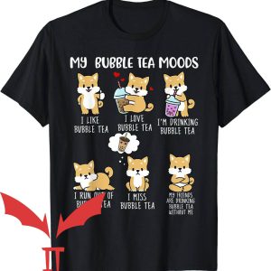 Boba Tea T-Shirt My Bubble Tea Mood