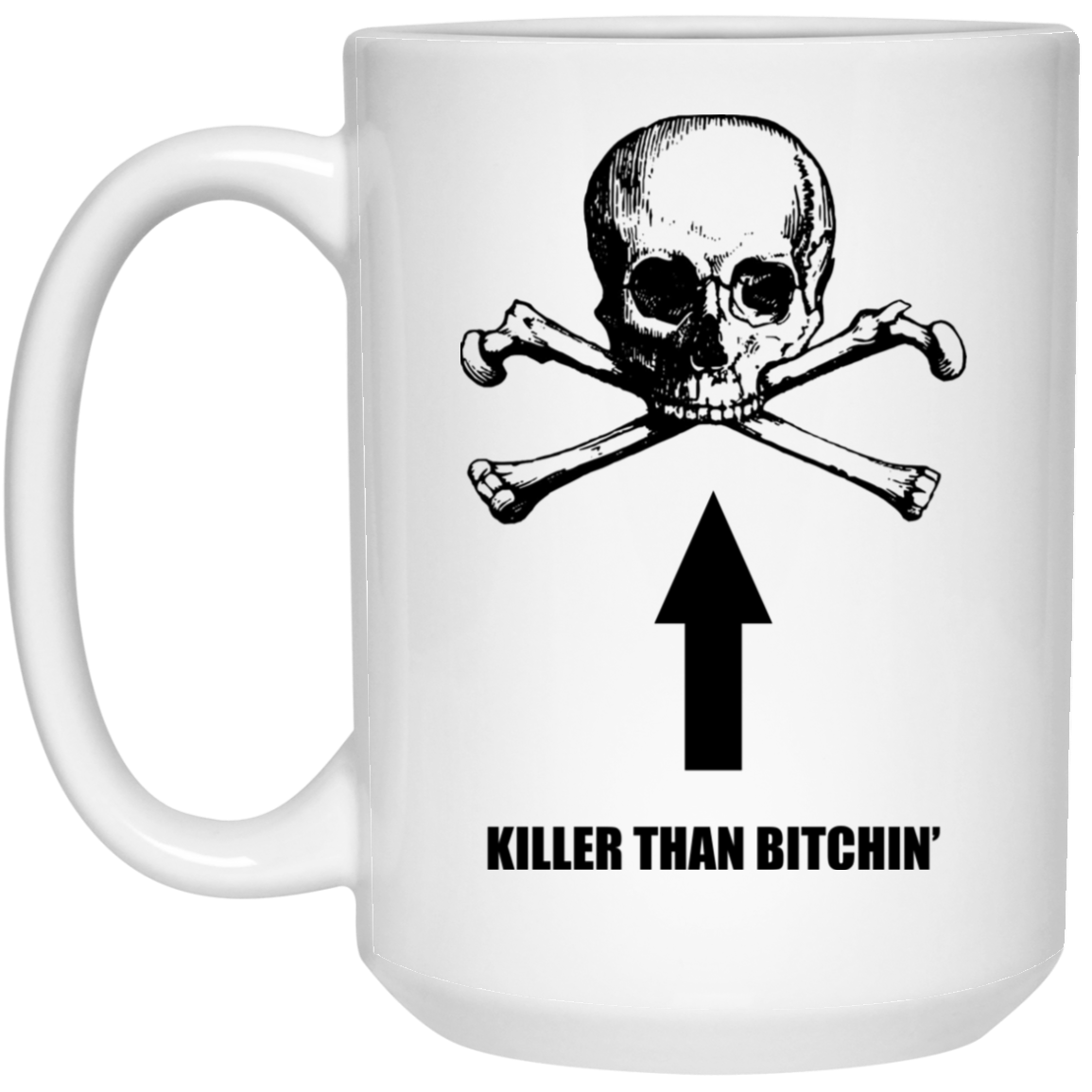 Born To Shit Forced To Wipe Killer Than Bitchin’ Mug Born To Shit Forced To Wipe Killer Than Bitchin’ Mug