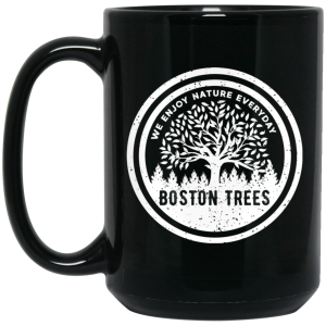BostonTrees We Enjoy Nature Everyday Mug