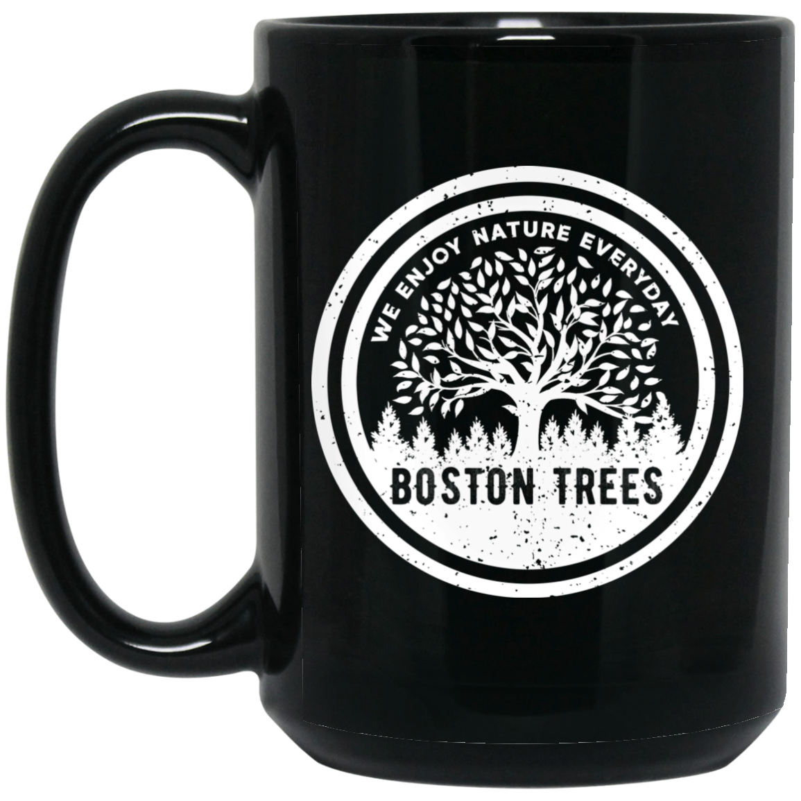 BostonTrees We Enjoy Nature Everyday Mug BostonTrees We Enjoy Nature Everyday Mug